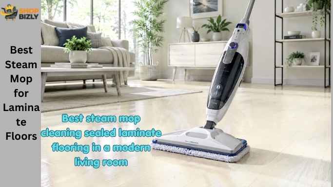 Best Steam Mop for Laminate Floors (2026): Safe Cleaning Guide & Top Picks
