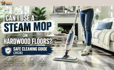 Can I Use a Steam Mop on Hardwood Floors? Safe Cleaning Guide (2026)
