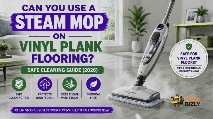 Can You Use a Steam Mop on Vinyl Plank Flooring? Safe Cleaning Guide (2026)