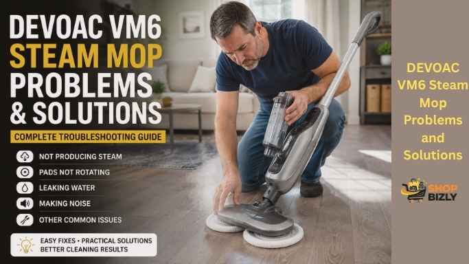 DEVOAC VM6 steam mop troubleshooting common problems with steam, rotating pads, and water tank